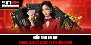 Mậu Binh Online - Trang Web Cá Cược Uy Tín Hàng Đầu