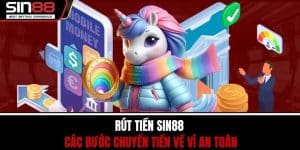 Rút Tiền SIN88 - Các Bước Chuyển Tiền Về Ví An Toàn