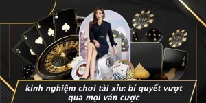 KINH NGHIỆM CHƠI TÀI XỈU: BÍ QUYẾT VƯỢT QUA MỌI VÁN CƯỢC